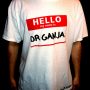 Hello My Name is White Dr.Ganja Shirt
